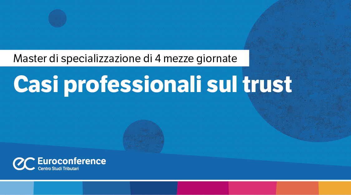 Immagine Casi professionali sul trust | Euroconference